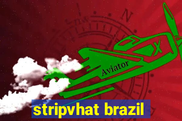 stripvhat brazil